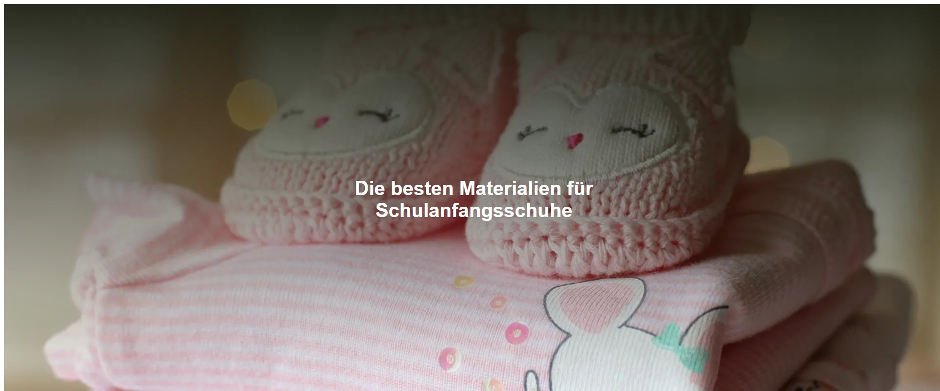 Die besten Materialien für Schulanfangsschuhe